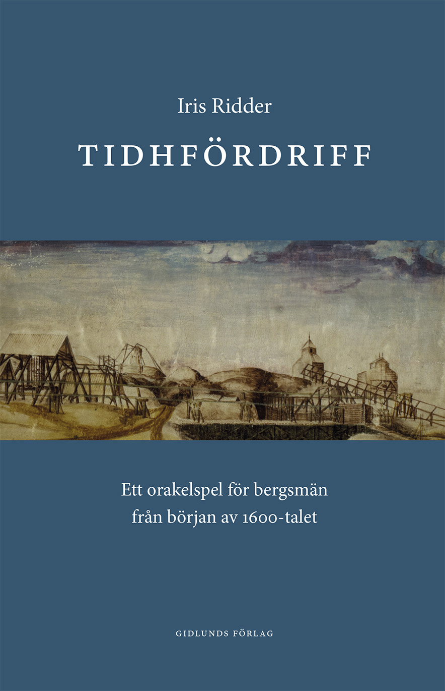 Tidhfördriff. Ett orakelspel för bergsmän från början av 1600-talet. 
